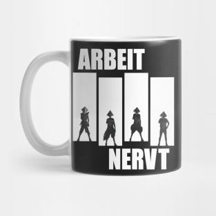 Arbeit Nervt Mug